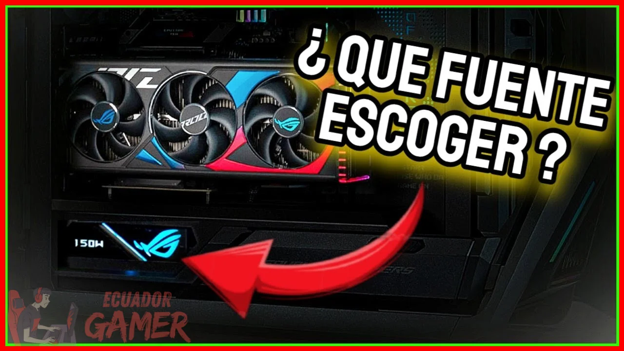 Cómo saber si mi fuente de poder es suficiente para mi gráfica